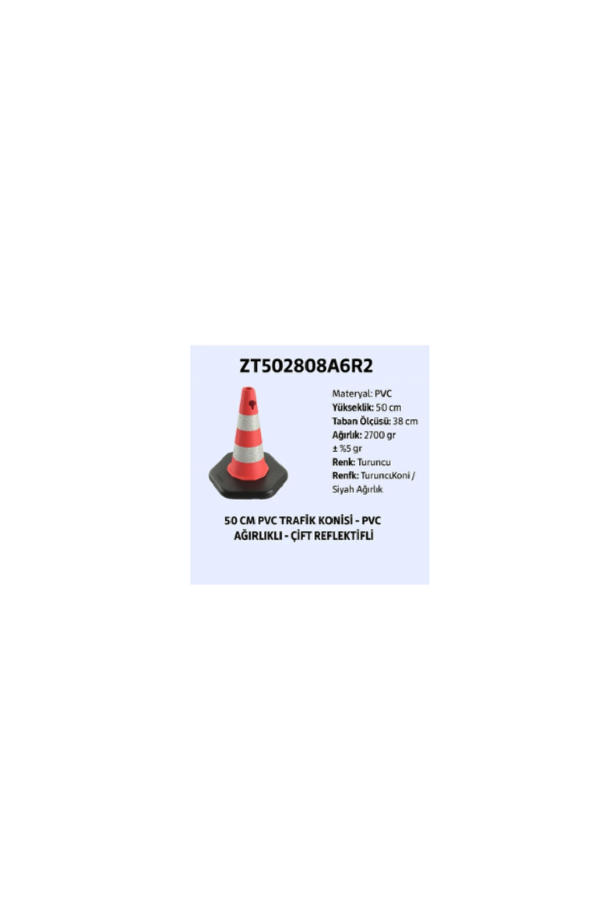 ZT502808A6R2 – 50 cm Pvc Trafik Konisi | Ağırlıklı – Çift Reflektifli