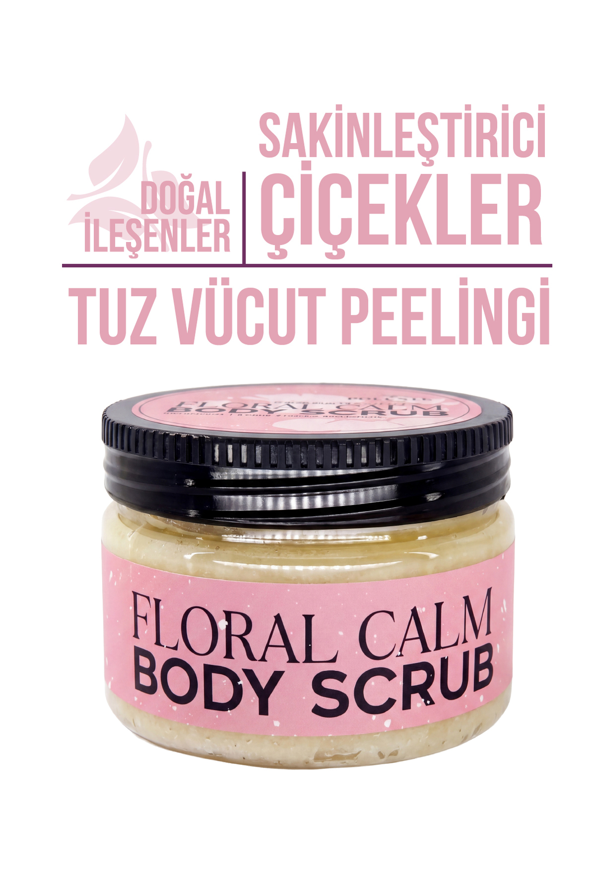 Polente Natural FLORAL CALM BODY SCRUB - Çiçek Bahçesi Sakinleştirici Tuz Vücut Peelingi (250 ml) — Tuz Peelingi - Çiçek Bahçesi