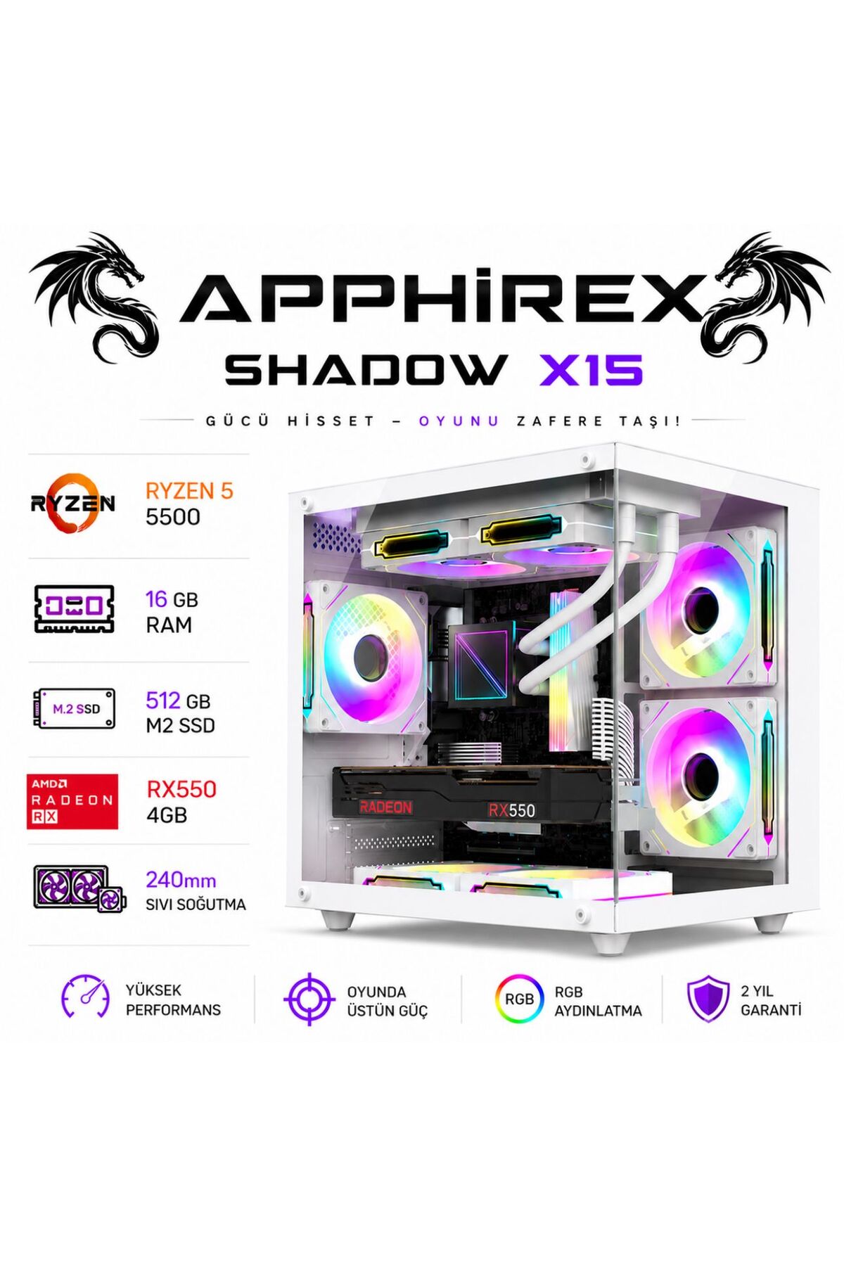 Apphirex SHADOW X15 Ryzen 5 5500 16GB RAM 512GB M2 SSD RX550 GDDR5 Sıvı Soğutmalı Beyaz Masaüstü Oyun Bilgisayarı