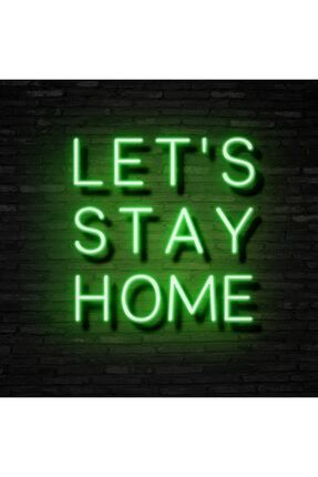 Lets Stay Home Neon Led Duvar Yazısı Dekoratif BL1461