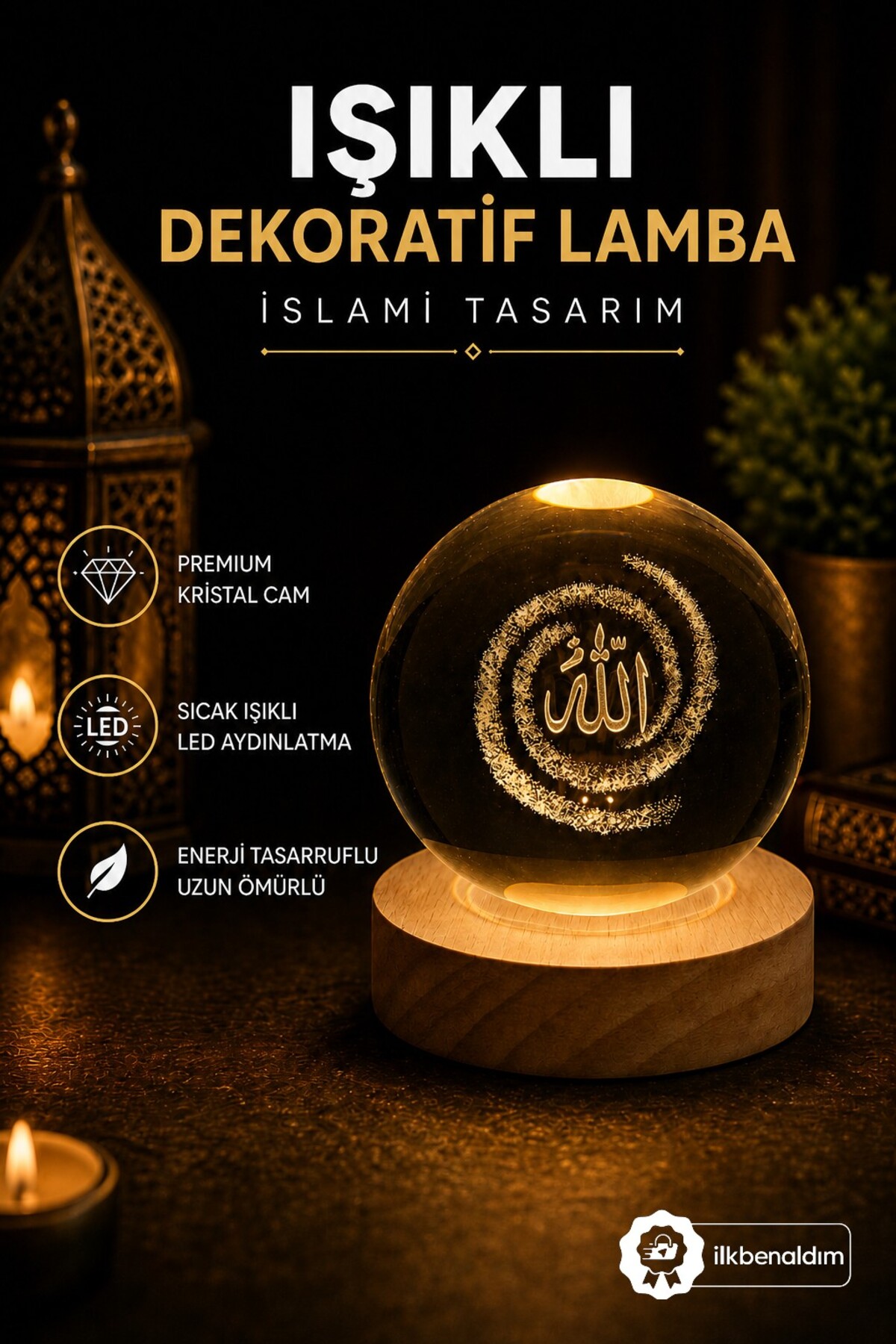 İlkbenaldim Işıklı Dekoratif Kristal Cam Küre Lamba Allah Lafızlı