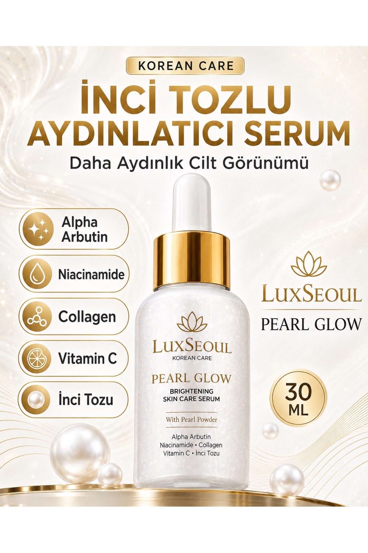 luxSEOUL Pearl Glow İnci Tozlu Aydınlatıcı & Leke Görünümü Karşıtı Serum 30 ml – Alpha Arbutin, C Vitamini, Niacinamide, Collagen — LS002