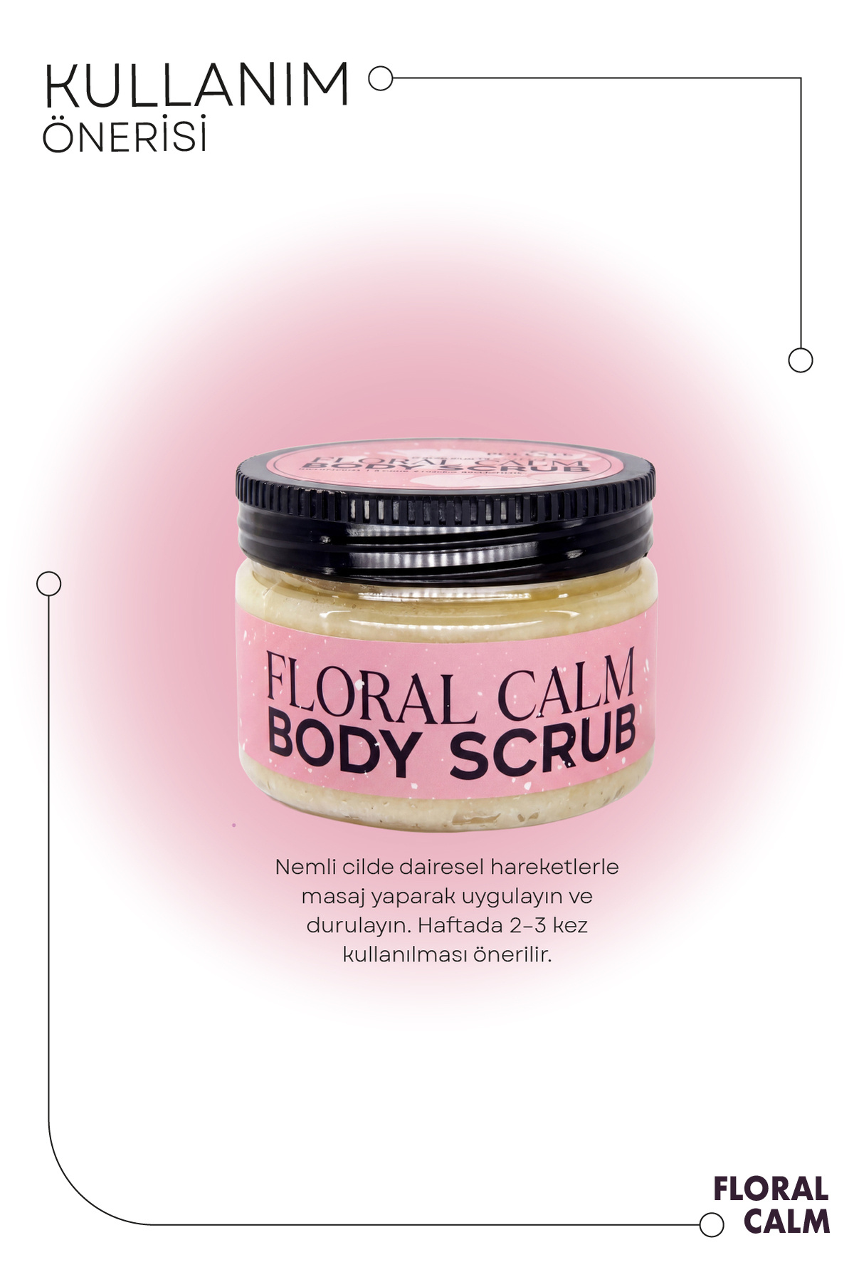 FLORAL CALM BODY SCRUB - Çiçek Bahçesi Sakinleştirici Tuz Vücut Peelingi (250 ml) — Tuz Peelingi - Çiçek Bahçesi — تصویر 3 از 5