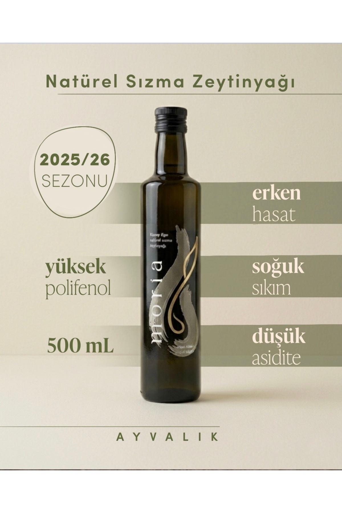 Moria Zeytinyağı Ayvalık Erken Hasat Soğuk Sıkım 500 mL Natürel Sızma Zeytinyağı 2025/2026 Sezonu - Fiyatı, Yorumları
