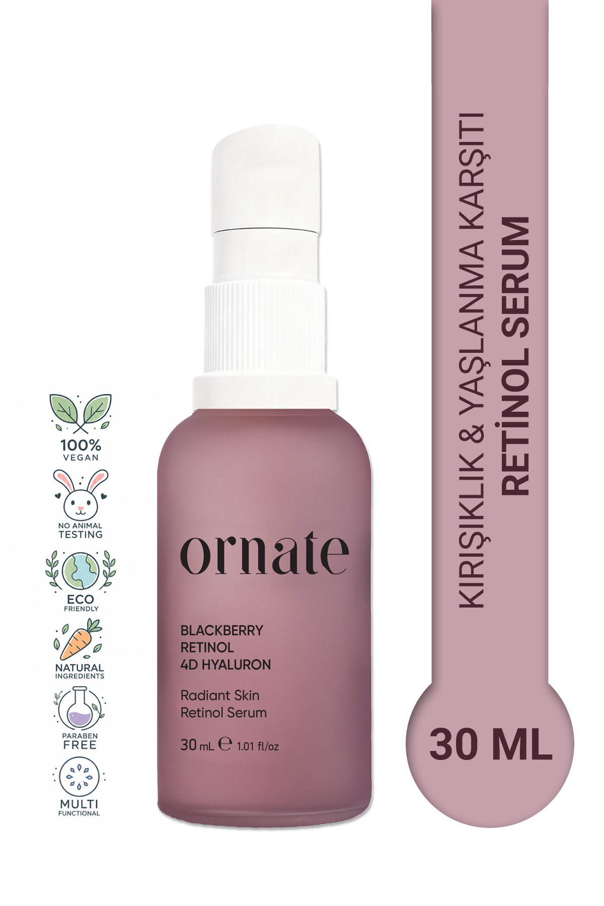 ORNATE Kırışıklık ve Yaşlılık Karşıtı, Aydınlatıcı %2 Hyaluronik Asit Etkili %0.5 Retinol Cilt Serumu — RS
