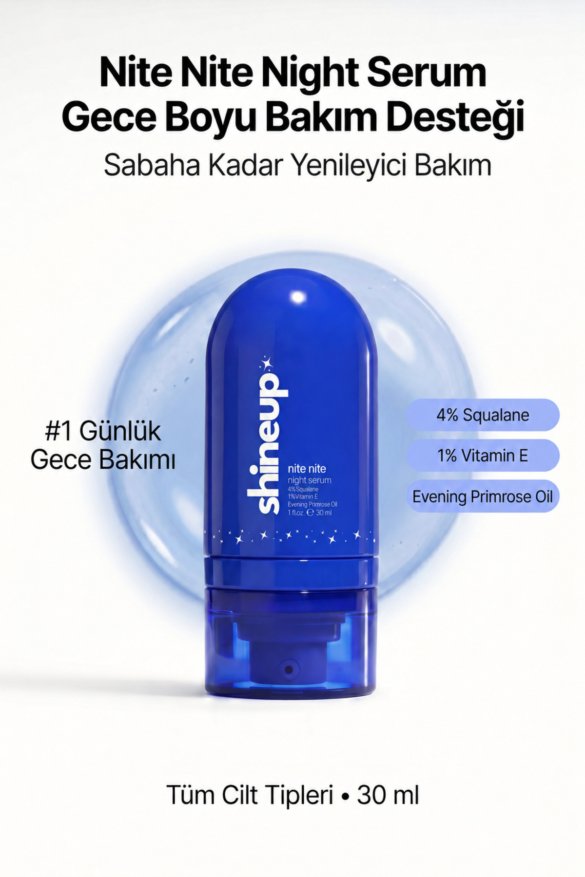 shineup Nite Nite Gece Serumu 30 ml | Bariyer Onarıcı, Aydınlık Görünüm Veren Yaşlanma Karşıtı Antiaging Serum — NITENITE-001