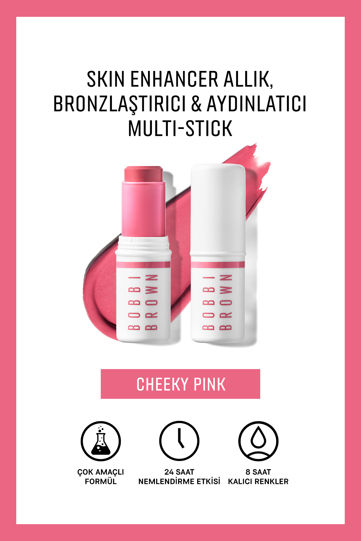BOBBI BROWN Skin Enhancer Allık, Bronzlaştırıcı & Aydınlatıcı Multi-Stick - Cheeky Pink — رنگارنگ 141222