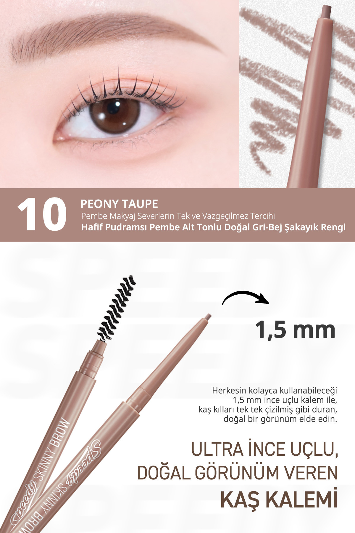 Ultra İnce Uçlu, Doğal Görünüm Veren Kaş Kalemi Speedy Skinny Brow (10 Peony Taupe) — قهوه‌ای 6342 — تصویر 3 از 9