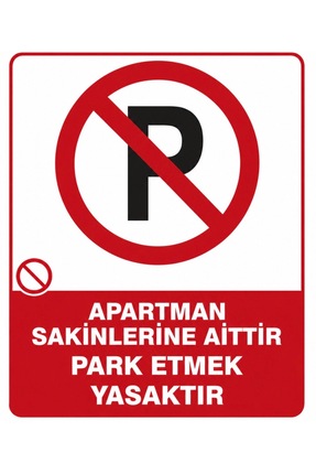 KORKMAZ GROUP Levha Apartman Sakinlerine Aittir Park Etmek Yasaktır PVC Tabel...