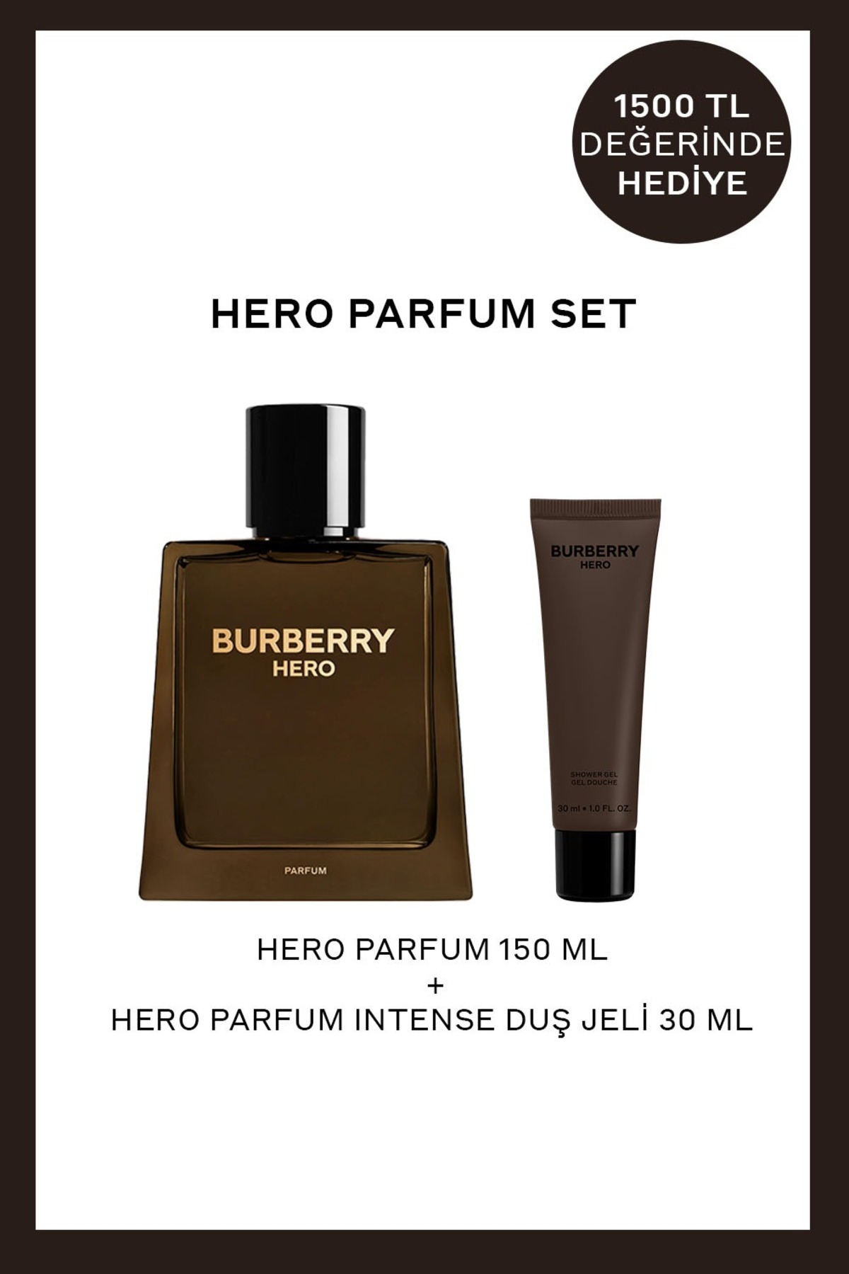 Burberry Hero Parfum 150 ml + Hero Parfum Intense 30 ml Duş Jeli