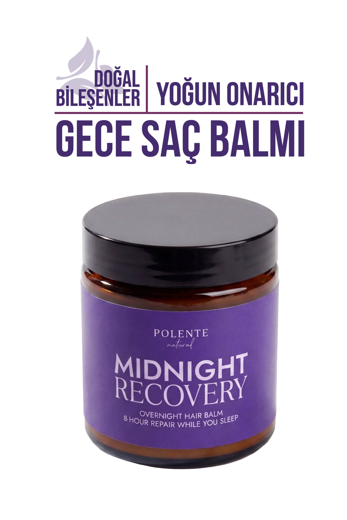 Polente Natural بالم مو شب ترمیم کننده قوی - Midnight Recovery (100 میلی لیتر)