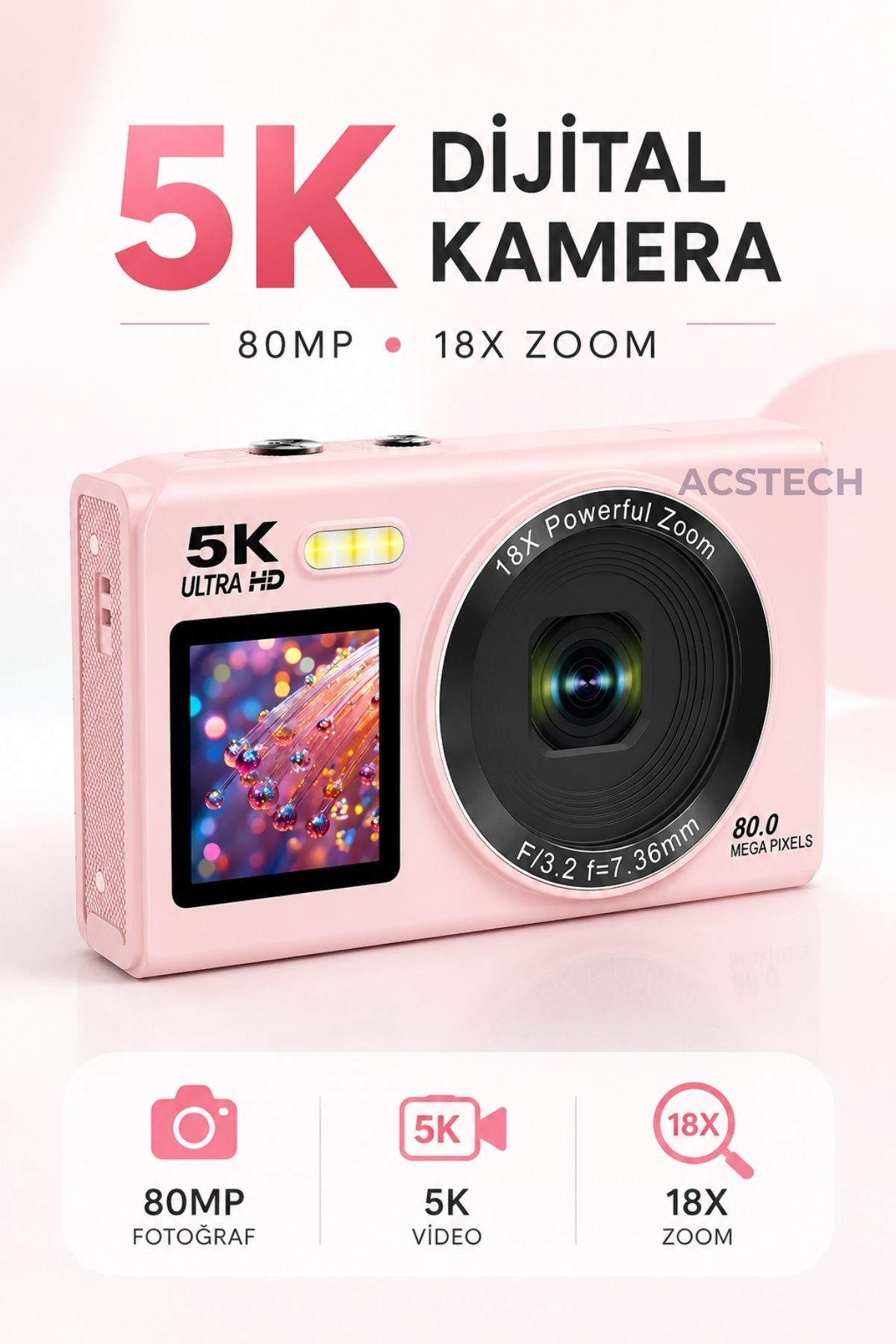ACSTECH 5K Çift Ekranlı Dijital Fotoğraf Makinesi | 80MP | 18X Zoom | 32GB Hafıza Kart Hediyeli