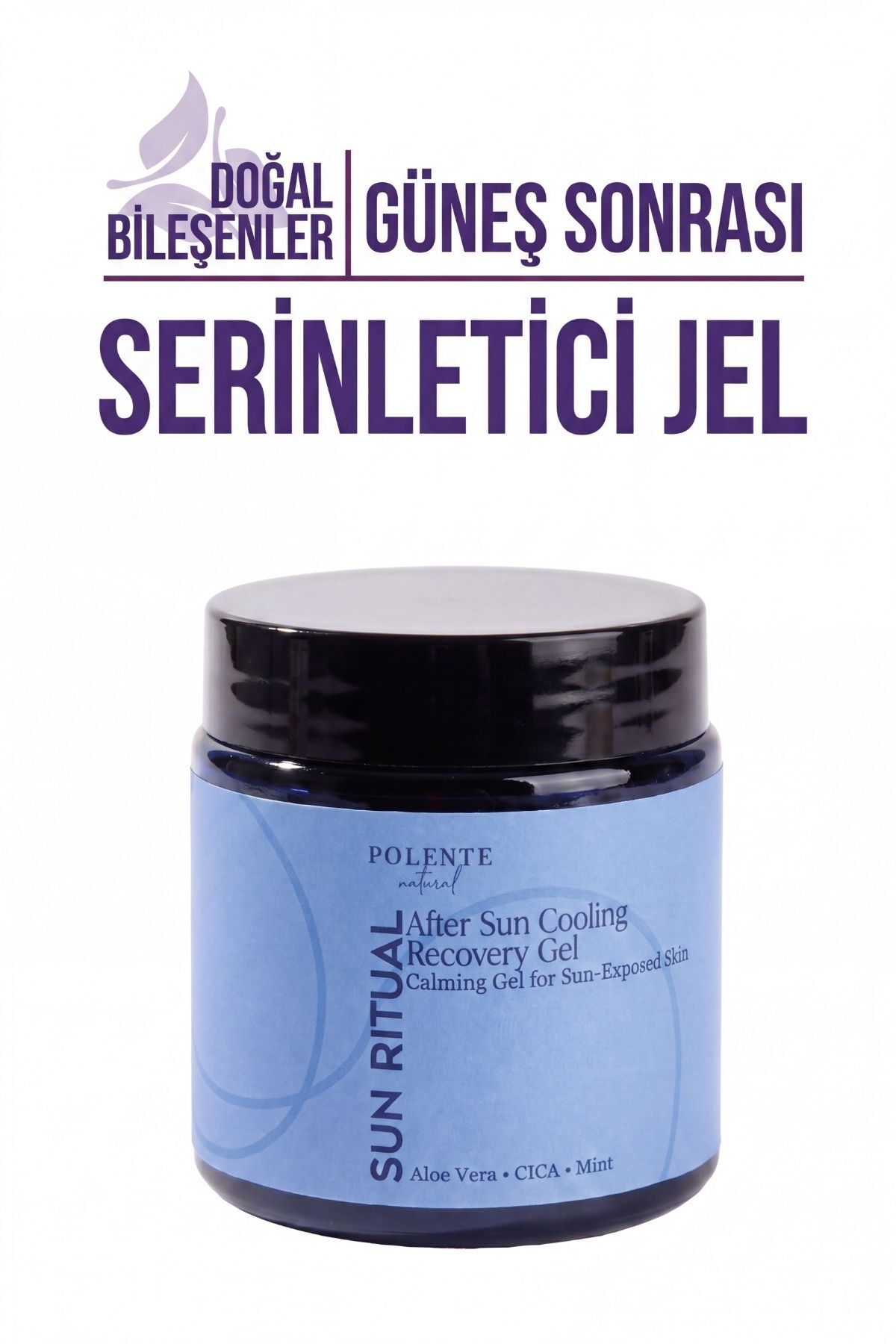 Polente Natural After Sun Cooling & Recovery Gel - Güneş Sonrası Serinletici & Yatıştırıcı Jel (100 ml) — Bronzlaştırıcı Seri