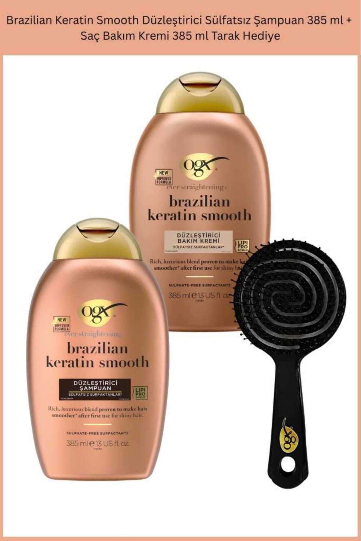 OGX Brazilian Keratin Smooth Düzleştirici Sülfatsız Şampuan 385 ml + Saç Bakım Kremi 385 ml Tarak Hediye — SET.CRE.20