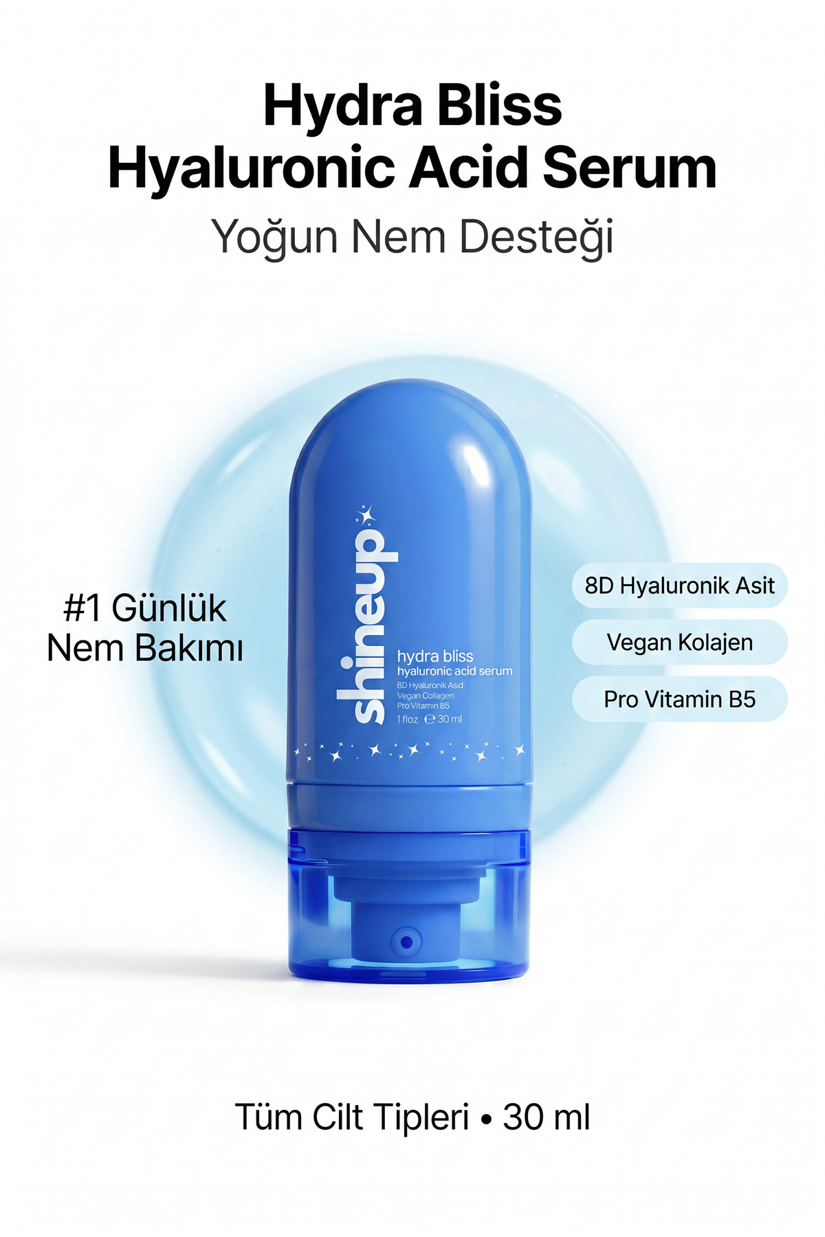 shineup Hydra Bliss 8D Hyaluronik Asit Serum 30 ml Yoğun Nemlendirici Dolgunlaştırıcı Yenileyici Cilt Serumu — HYDRABLISS-001