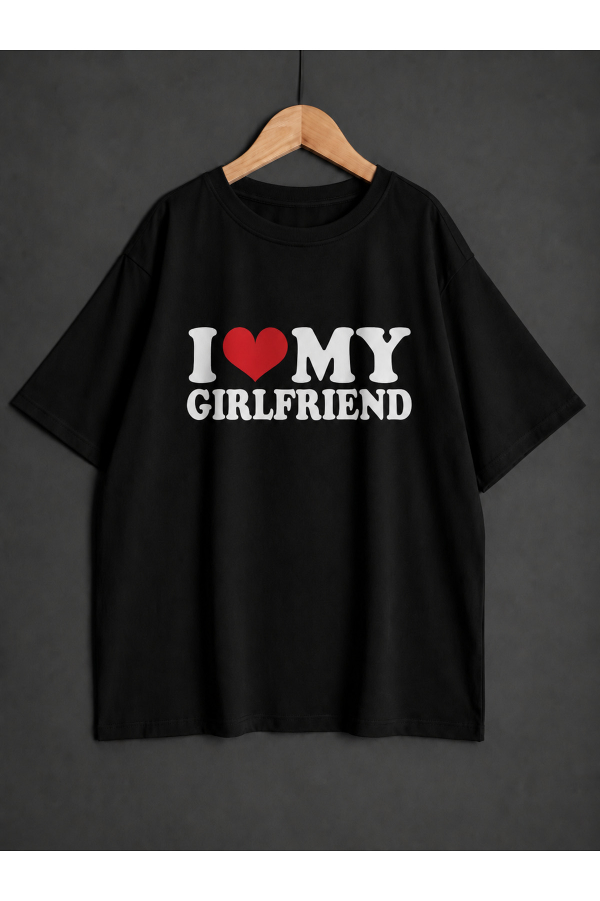 ZİYMO I LOVE MY BOYFRİEND/GİRLFRİEND BASKILI OVERSİZE TSHİRT