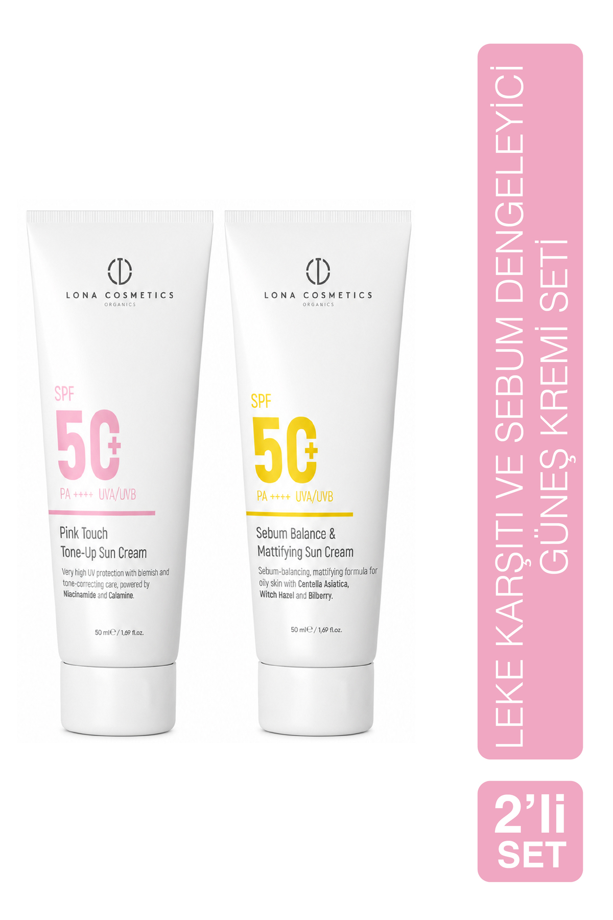 Lona Cosmetics : Güneş Kremi İkili Set: Cilt Tonu Eşitleyici Pink Touch Güneş Kremi SPF 50 & Sebum Dengeleyici Güneş Kremi SPF 50 — LONA-007
