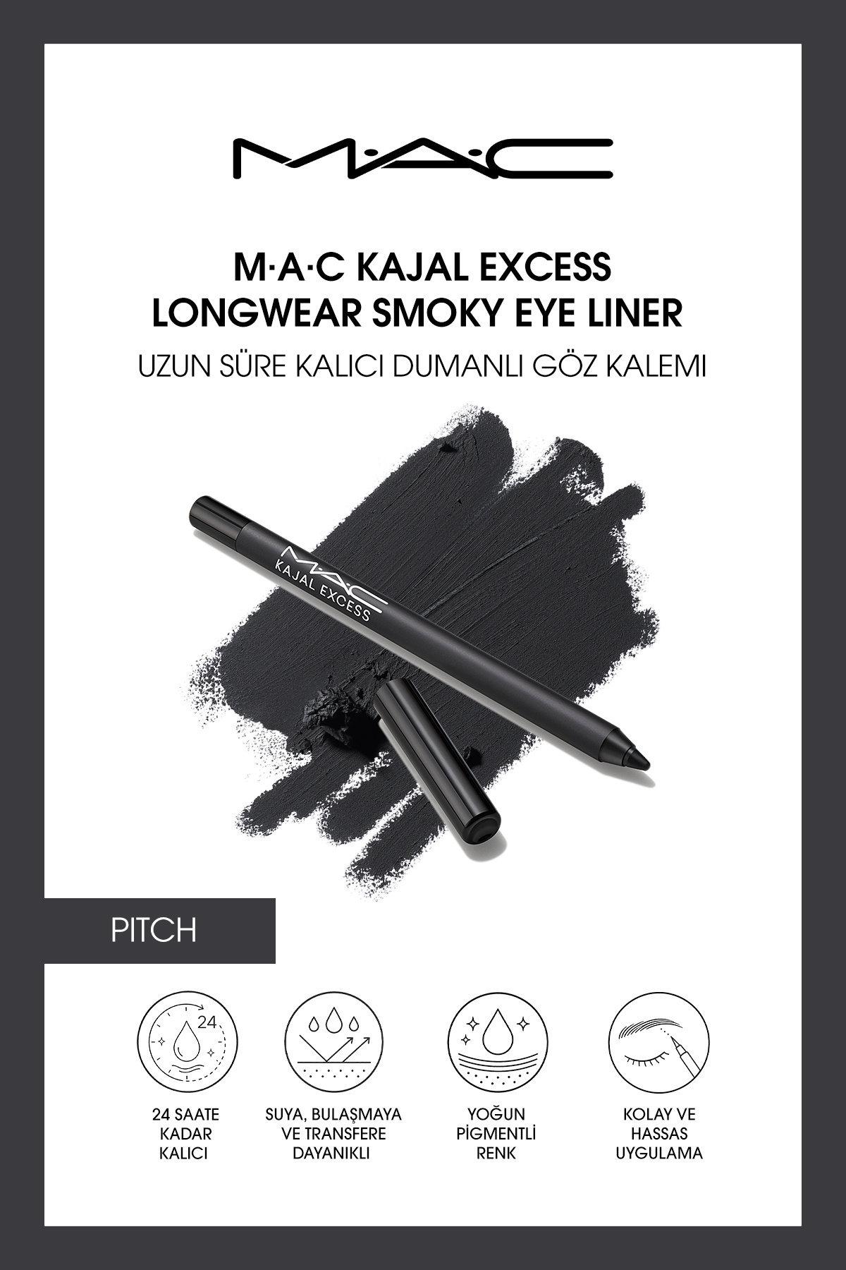 M.A.C M·A·C Kajal Excess Longwear Smoky Eye Liner Uzun Süre Kalıcı Dumanlı Kajal Göz Kalemi - Pitch — مشکی 147380