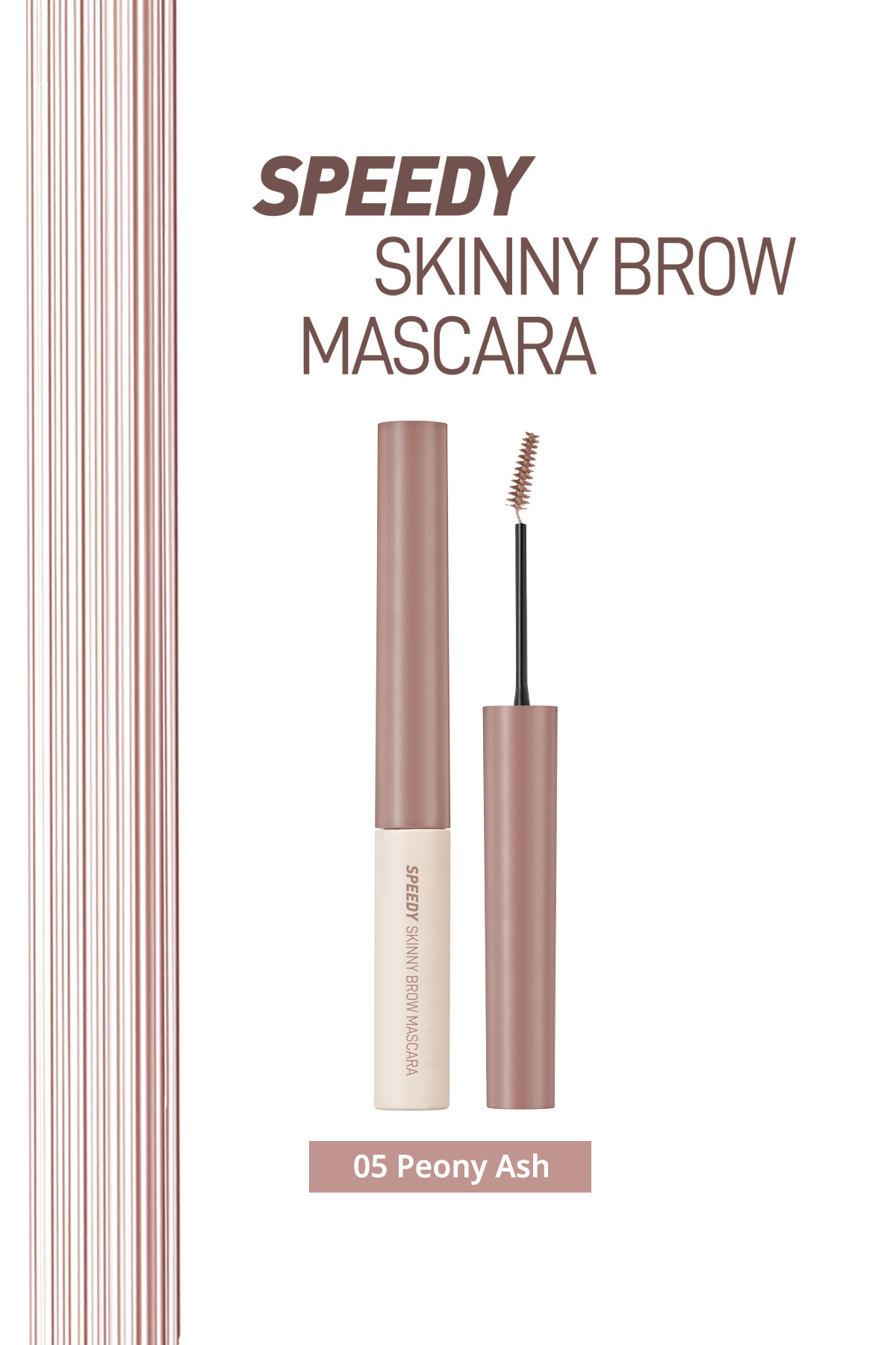 PERIPERA Renklendirici ve Sabitleyici Kaş Maskarası Speedy Skinny Brow Mascara 05 Peony Ash — قهوه‌ای 6554