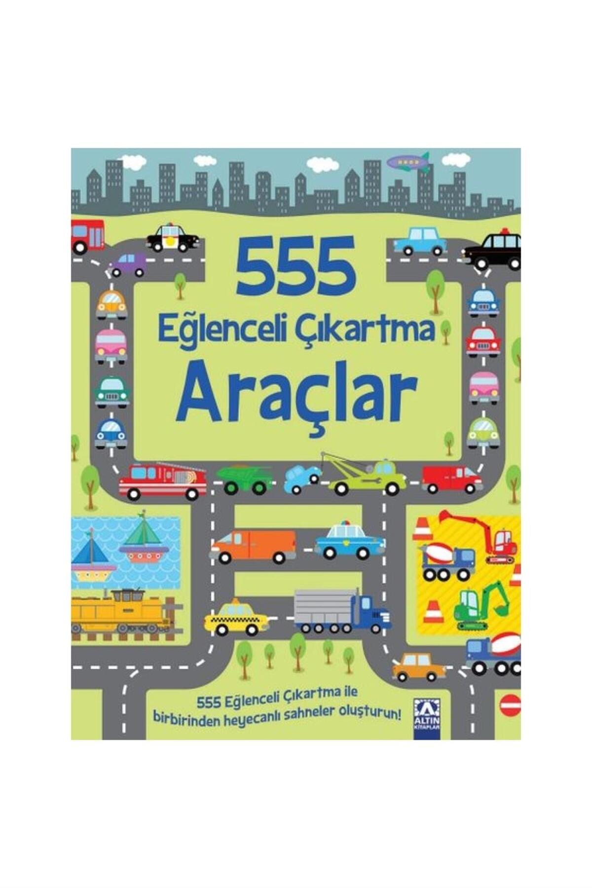 Altın Kitaplar 555 Eğlenceli Çıkartma Araçları - Fiyatı