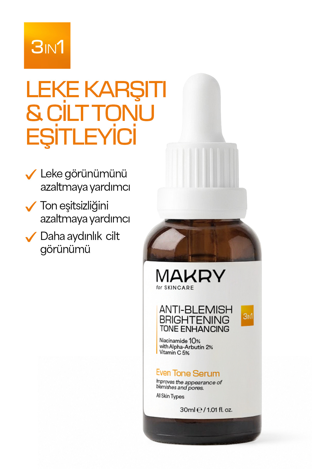 Even Tone Leke Karşıtı, Aydınlatıcı ve Ton Eşitleyici Serum 30ml (%10 Niacinamide, %2 Arbutin, %5 Vitamin C) — DMV2025-3