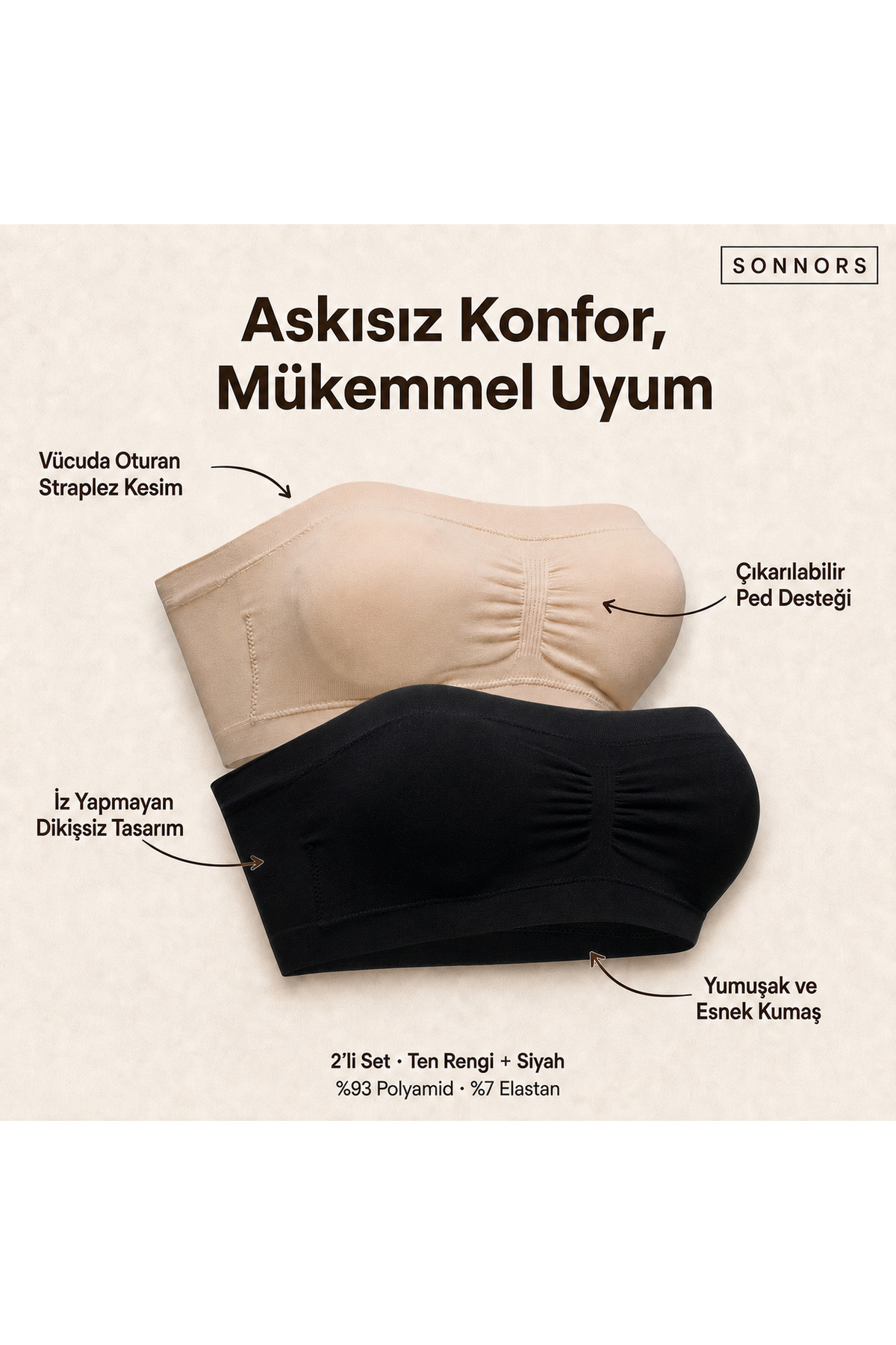 SONNORS 2'li Kadın Straplez Büstiyer Ten Rengi ve Siyah Dikişsiz Pedli Esnek Ve Yumuşak Kumaş görsel 6