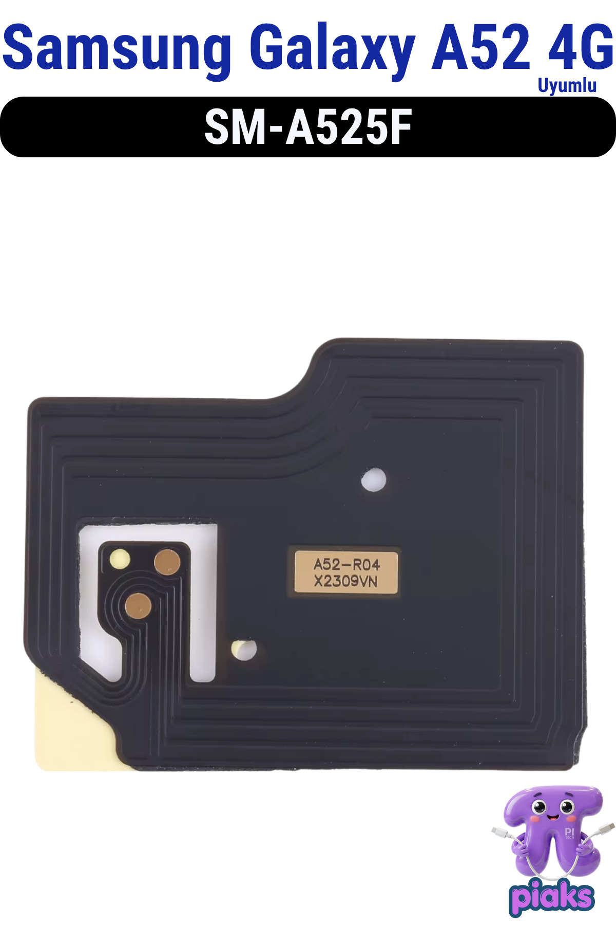 Samsung Galaxy A52 4G NFC Flex SM-A525F Uyumlu