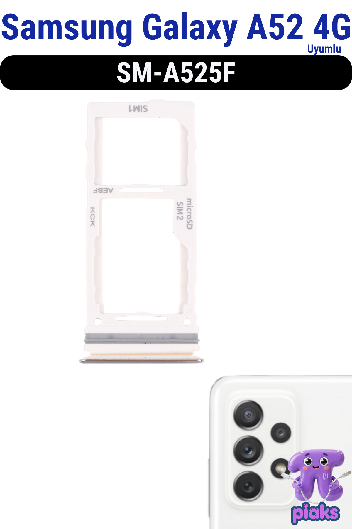 Samsung Galaxy A52 4G Sim Kart Tepsisi Çekmecesi Aparatı SM-A525F Uyumlu - Beyaz