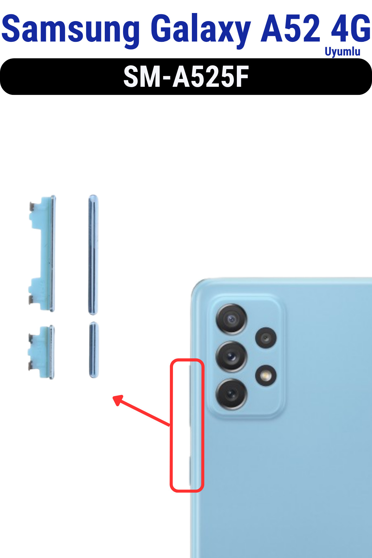 Samsung Galaxy A52 4G Açma Kapama Ve Yan Ses Tuşu Plastik Düğme SM-A525F Uyumlu - Mavi