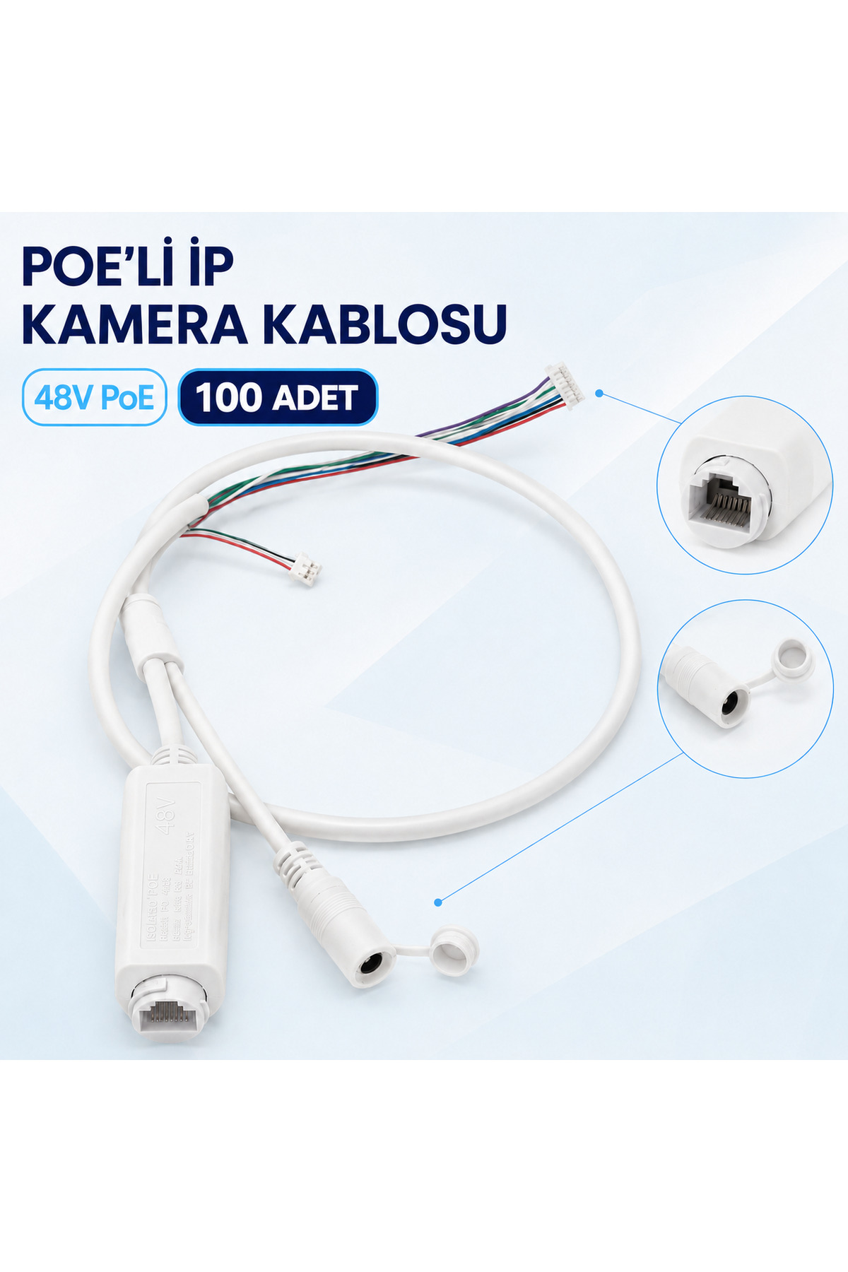 100 Adet 48V PoE Destekli IP Kamera Bağlantı Kablosu – RJ45 ve DC Soketli