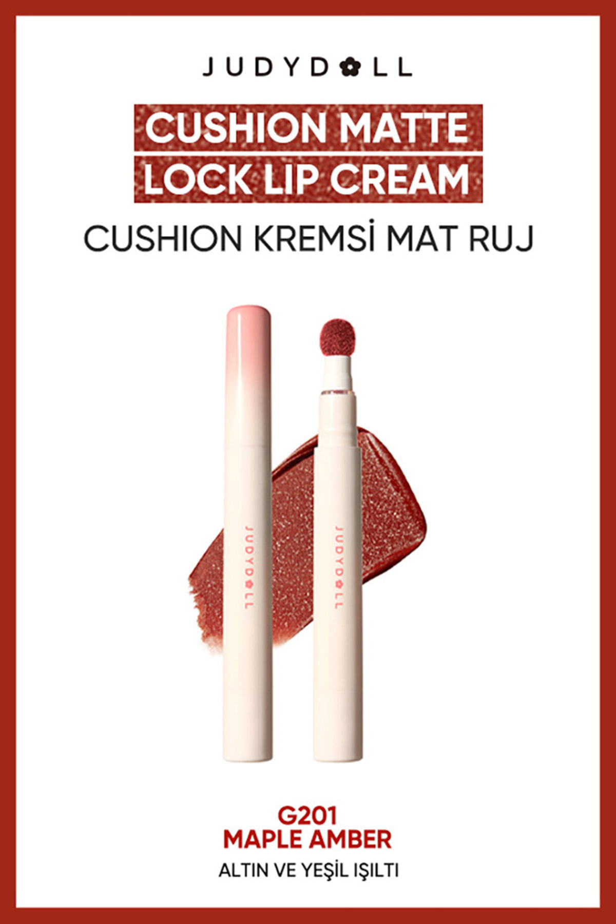 JUDYDOLL Cushion Matte Lock Lip Cream G201 Maple Amber Mat Likit Ruj | Uzun Süre Kalıcı Nude Kahve Ruj — صورتی judydoll-9401429852437