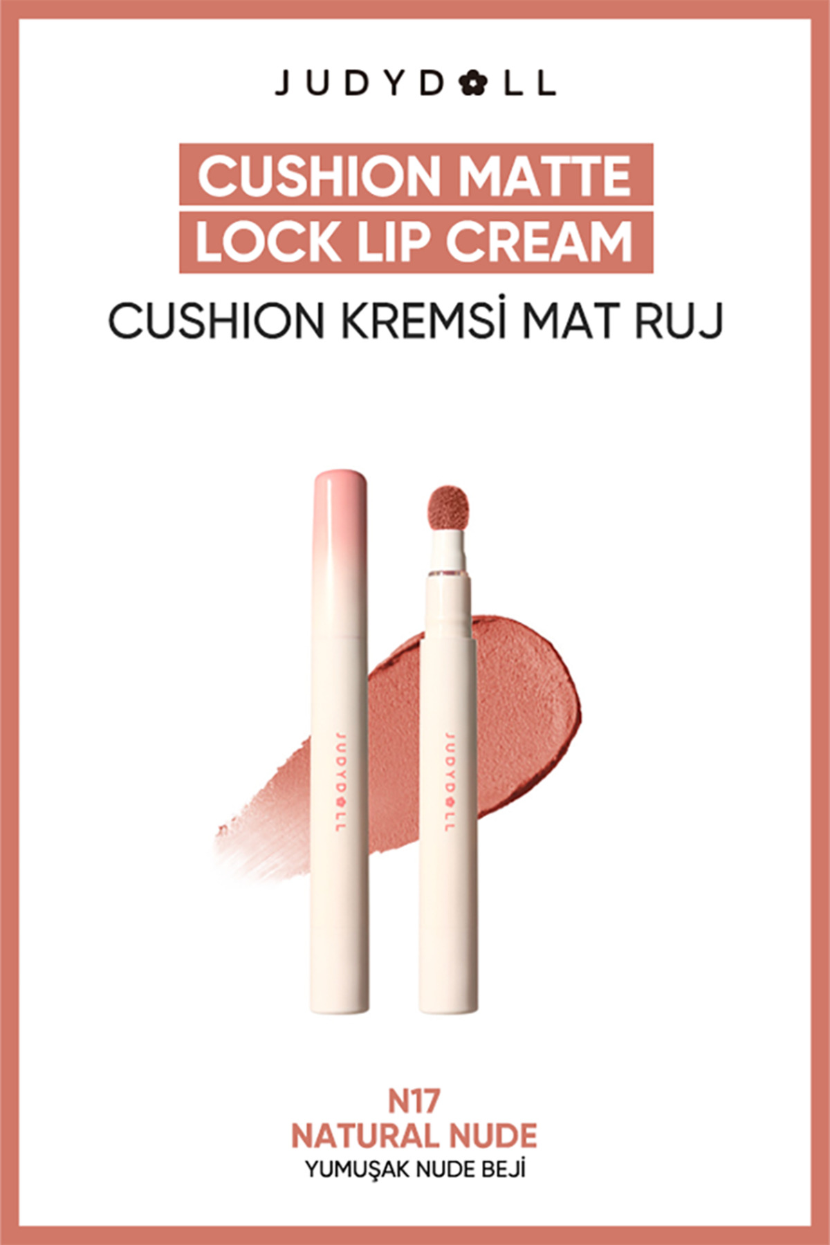 JUDYDOLL Cushion Matte Lock Lip Cream 17 Natural Nude Mat Likit Ruj | Uzun Süre Kalıcı Nude Ruj — بژ judydoll-9401429852437