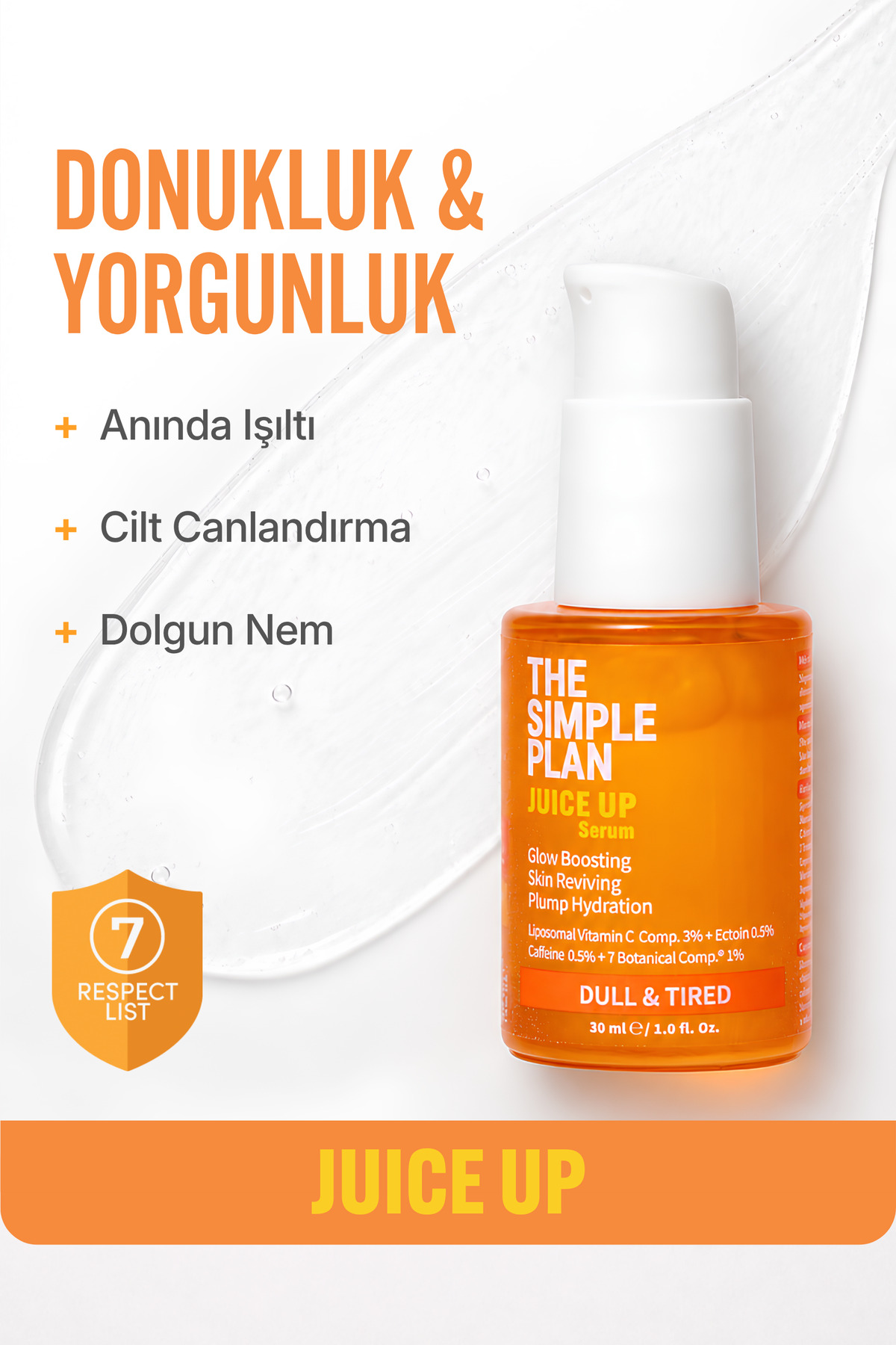 Juice Up Serum – Donuk ve Yorgun Ciltler İçin C Vitamini + Ectoin + Caffeine Işıltı Serumu 30 ml — TSP-SRM-003 — تصویر 2 از 8