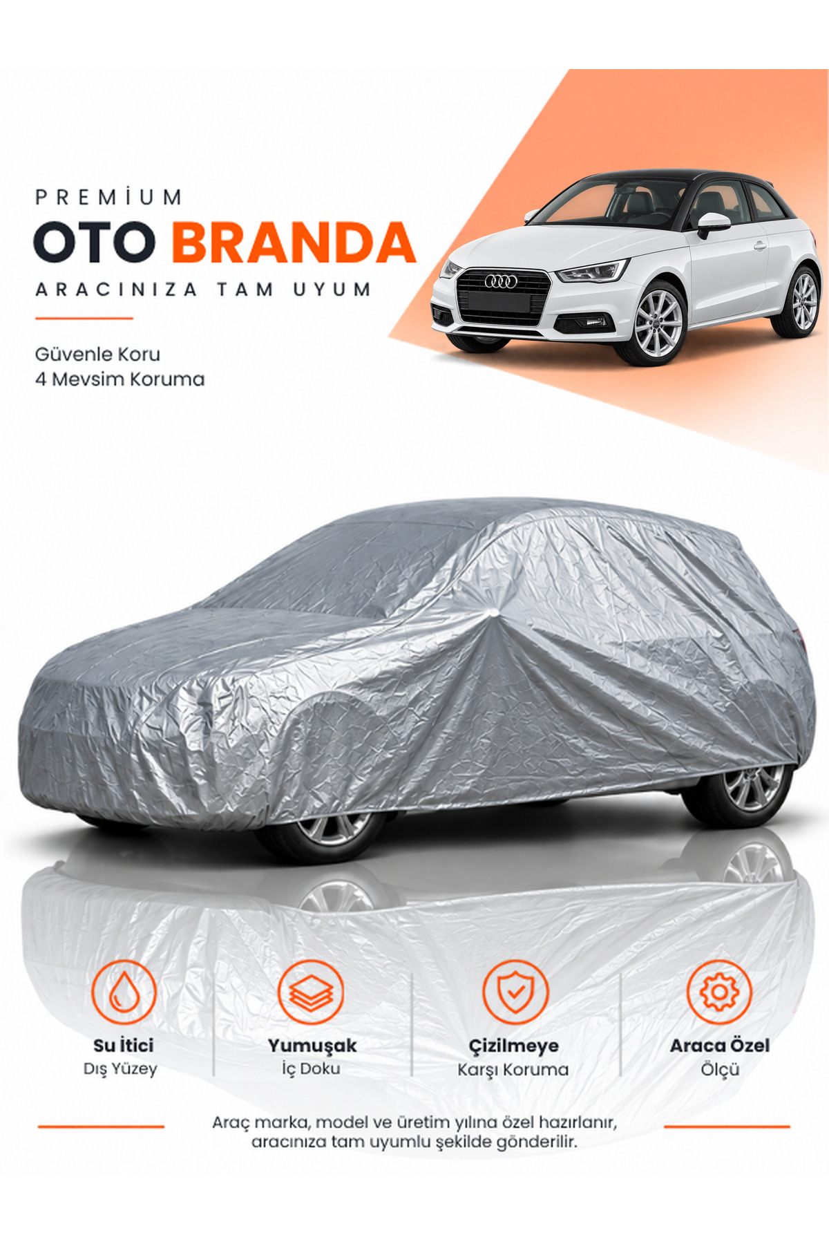 AUDİ A1 (2018-2026) HATCHBACK Uyumlu Araba Brandası Oto Branda Araba Örtüsü Araç Çadırı