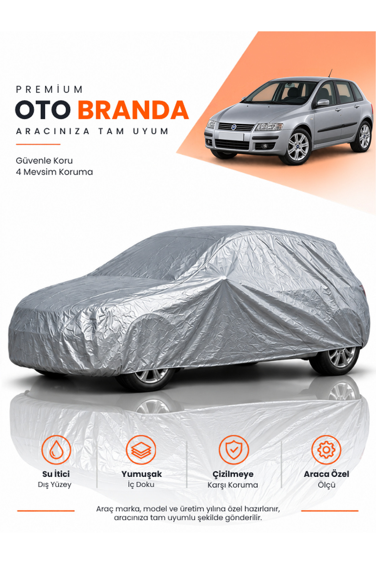 FİAT STİLO (2006-2010) HATCHBACK Uyumlu Araba Brandası Oto Branda Araba Örtüsü Araç Çadırı