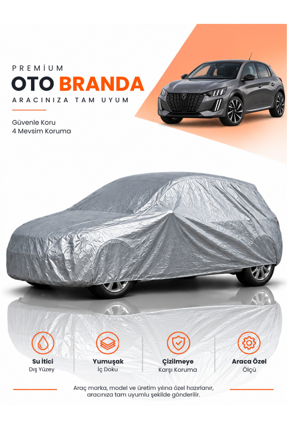 PEUGEOT 208 P21 MAKYAJLI (2024-2026) HATCHBACK Uyumlu Araba Brandası Oto Branda Araba Örtüsü