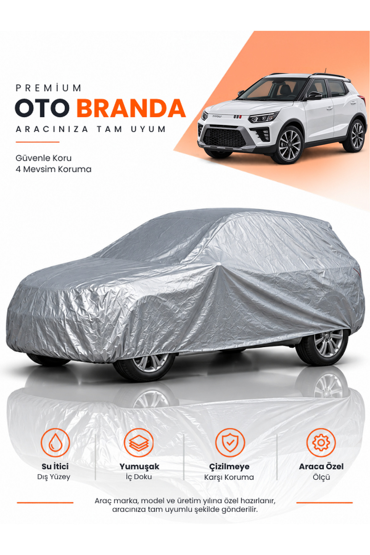 KGM - SSANGYONG TİVOLİ (2024-2026) SUV Uyumlu Araba Brandası Oto Branda Araba Örtüsü Araç Çadırı