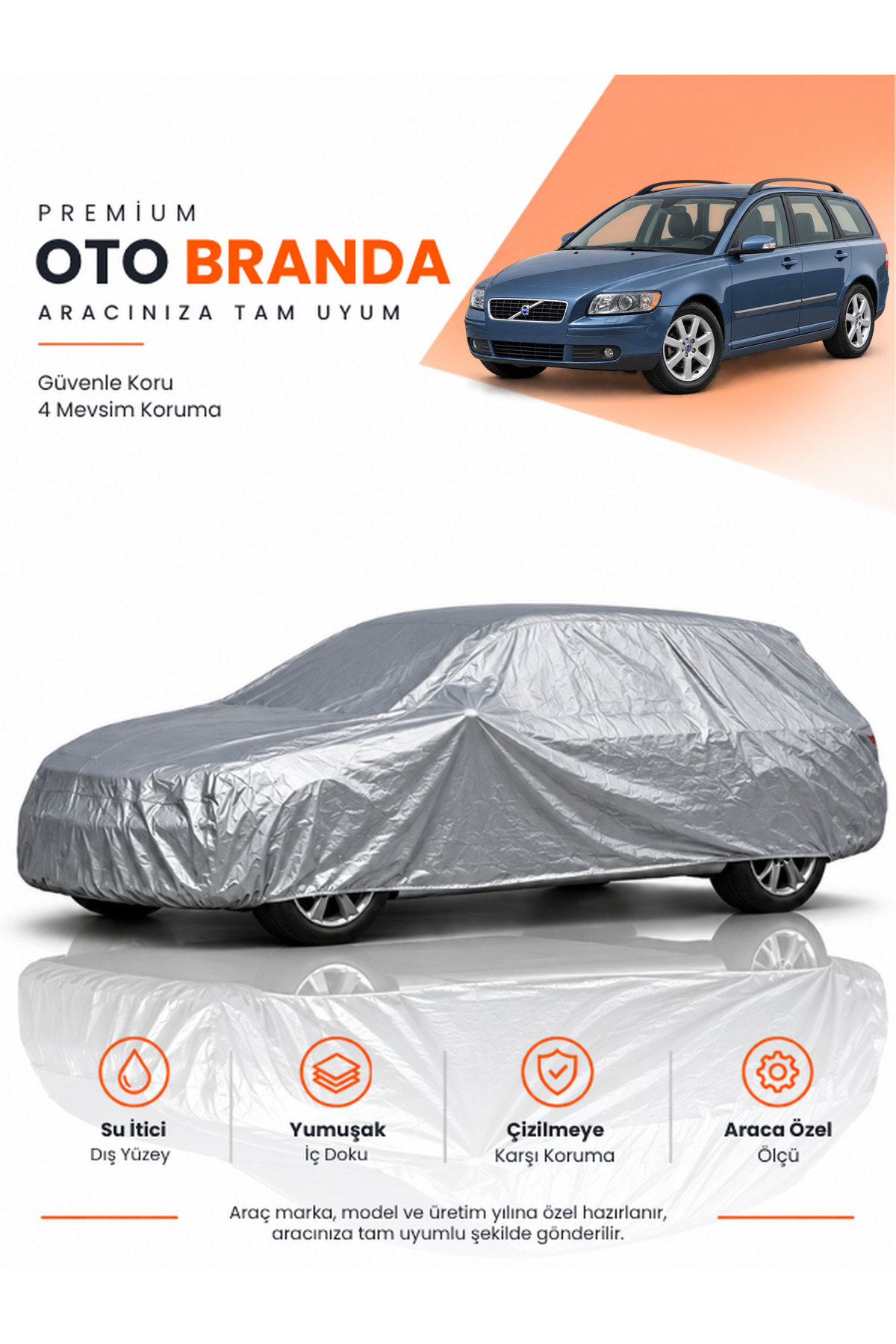 VOLVO V50 (2004-2012) STATION WAGON Uyumlu Araba Brandası Oto Branda Araba Örtüsü Araç Çadırı