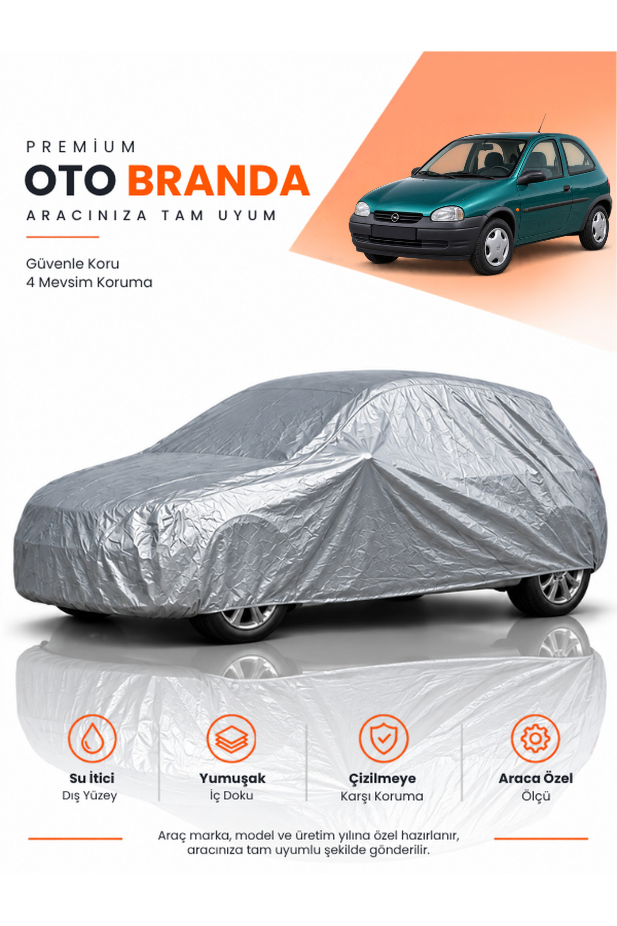 OPEL CORSA B (1993-2000) HATCHBACK Uyumlu Araba Brandası Oto Branda Araba Örtüsü Araç Çadırı
