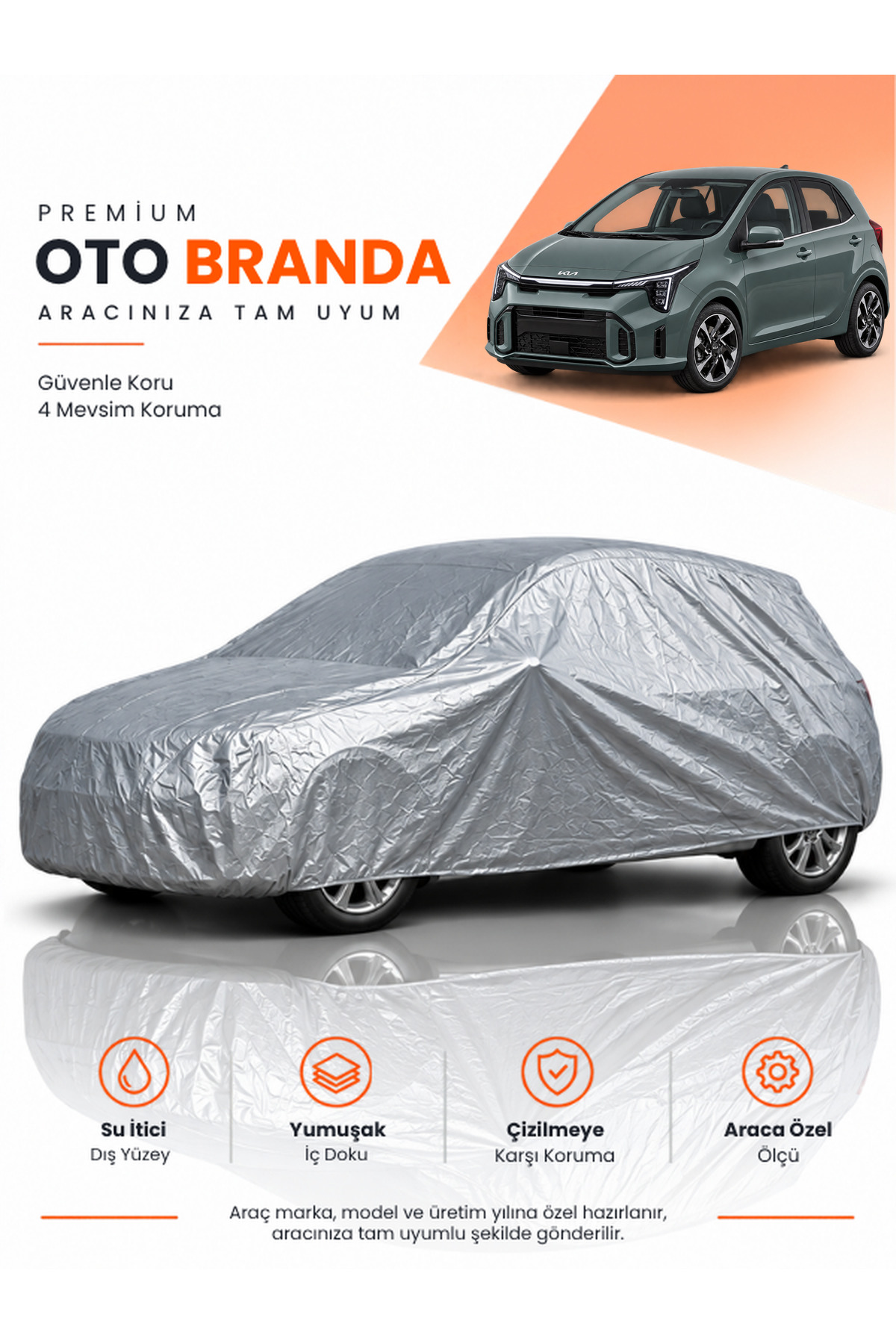 KİA PİCANTO JA MAKYAJLI (2024-2026) HATCHBACK Uyumlu Araba Brandası Oto Branda Araba Örtüsü