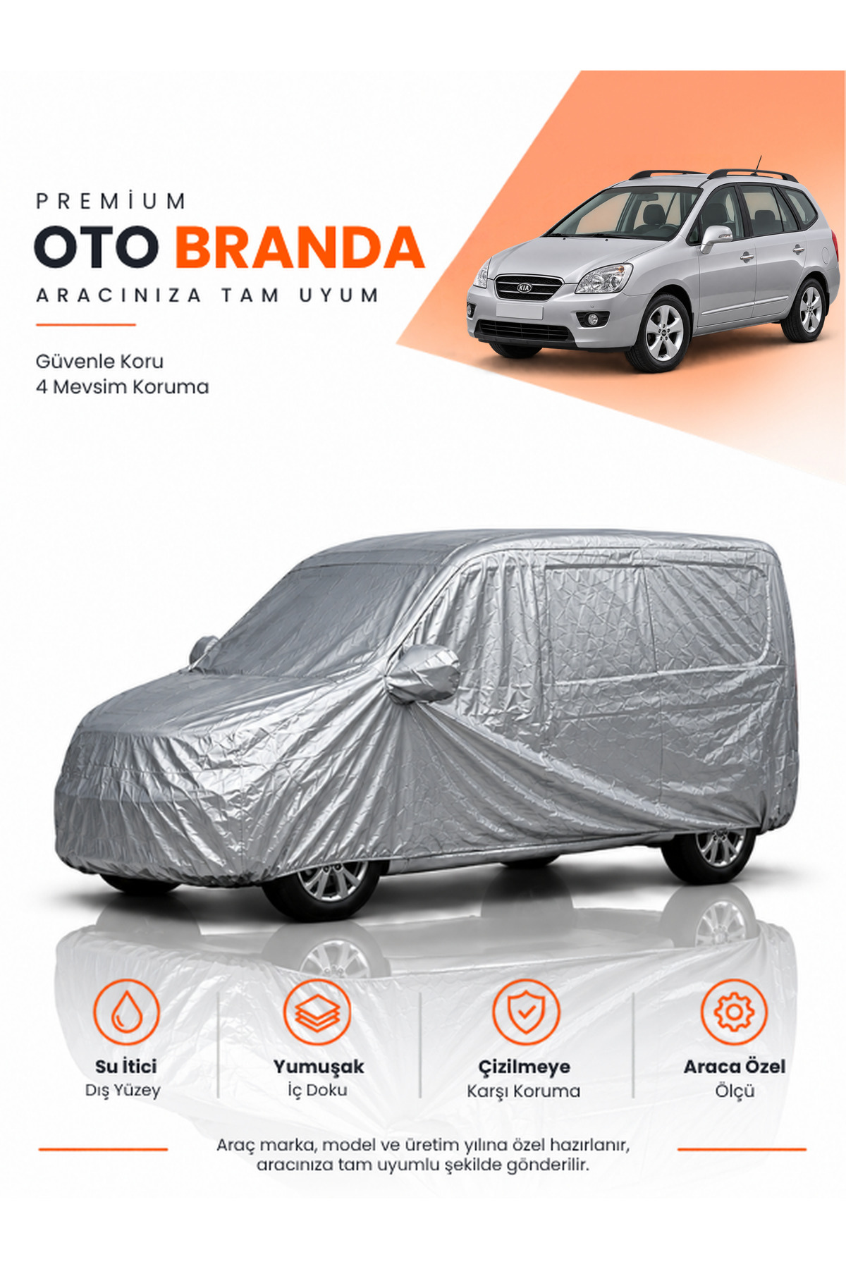 KİA CARENS (2006-2013) KOMBİ Uyumlu Araba Brandası Oto Branda Araba Örtüsü Araç Çadırı