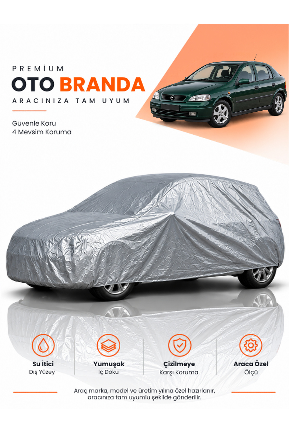 OPEL ASTRA G (1998-2004) HATCHBACK Uyumlu Araba Brandası Oto Branda Araba Örtüsü Araç Çadırı