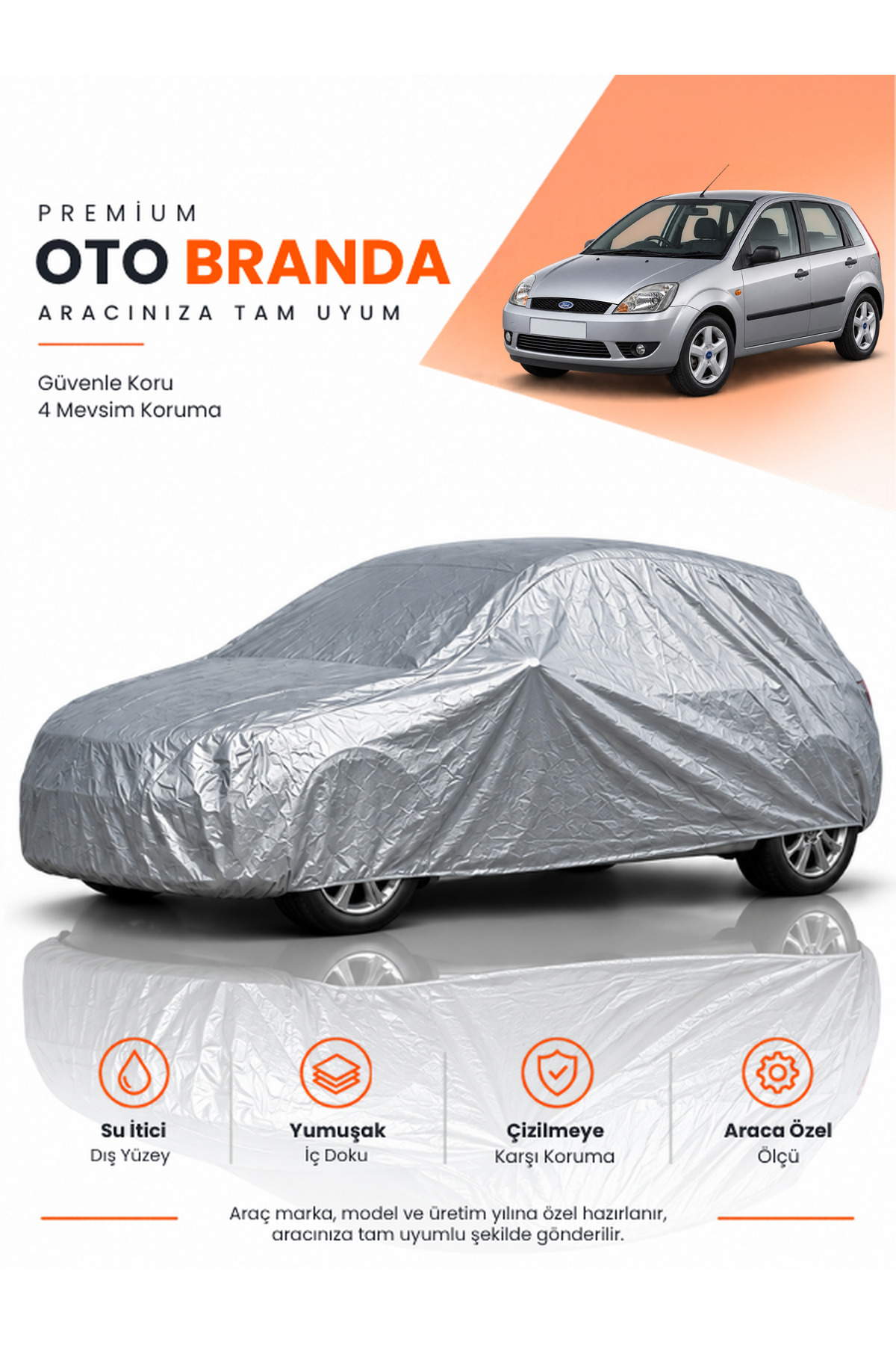 FORD FİESTA (2002-2008) HATCHBACK Uyumlu Araba Brandası Oto Branda Araba Örtüsü Araç Çadırı