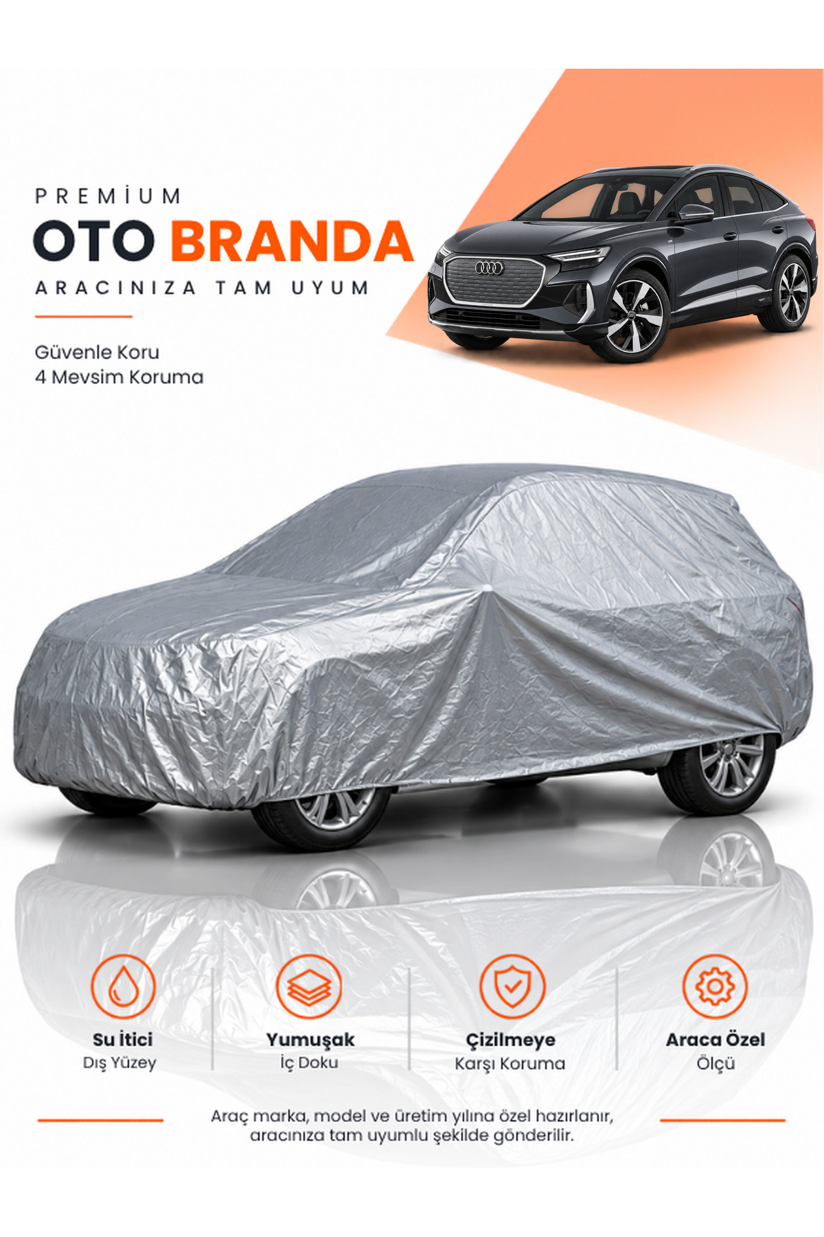 AUDİ Q4 SPORTBACK E-TRON (2024-2026) SUV Uyumlu Araba Brandası Oto Branda Araba Örtüsü Araç Çadırı
