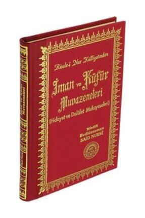 Sozler Nesriyat Risale I Nur Kulliyatindan Orta Boy Iman Ve Kufur Muvazeneleri Kitabi Ayrac Ve Anahtarlik Hediye Trendyol