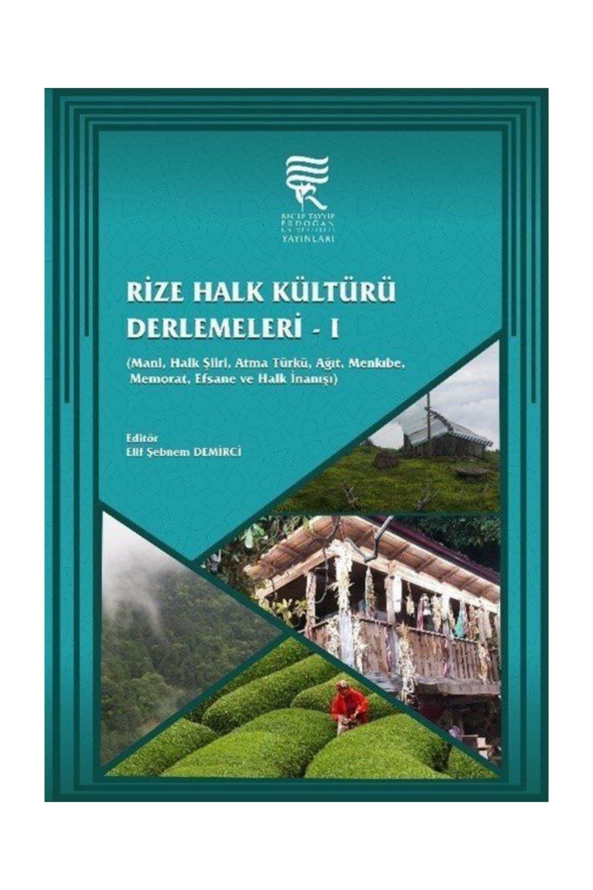 rize halk kulturu mani halk siiri atma turku agit menkibe memorat efsane ve halk inanisi