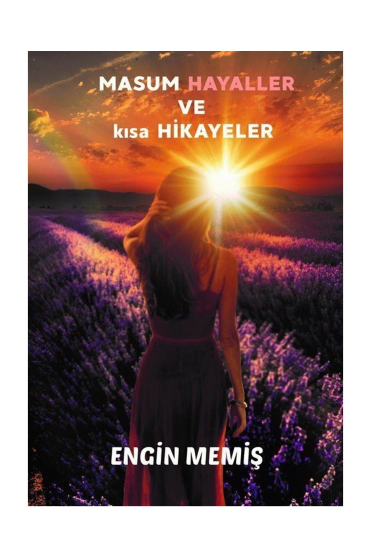 Kitap Dostu Yayinlari Masum Hayaller Ve Kisa Hikayeler Trendyol