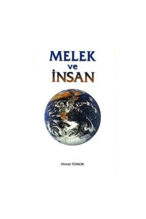 Melek Ve Insan - Ahmet Tomor 5766586