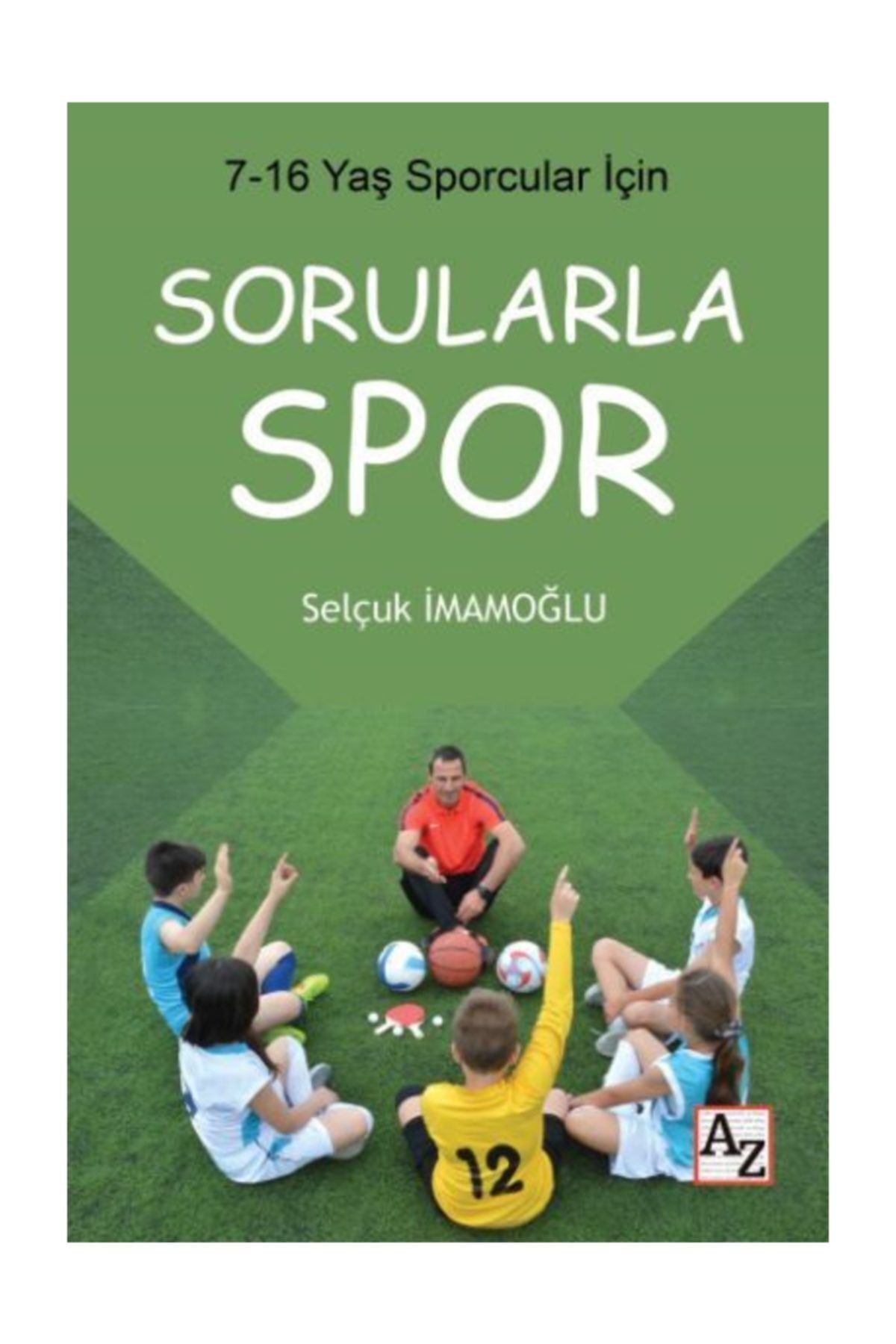Az Kitap 7 16 Yas Cocuklar Icin Sorularla Spor Trendyol