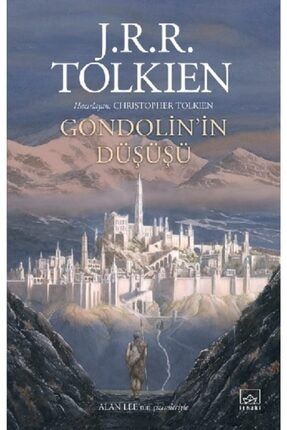 Gondolin’in Düşüşü - J. R. R. Tolkien - KT-9786057762689